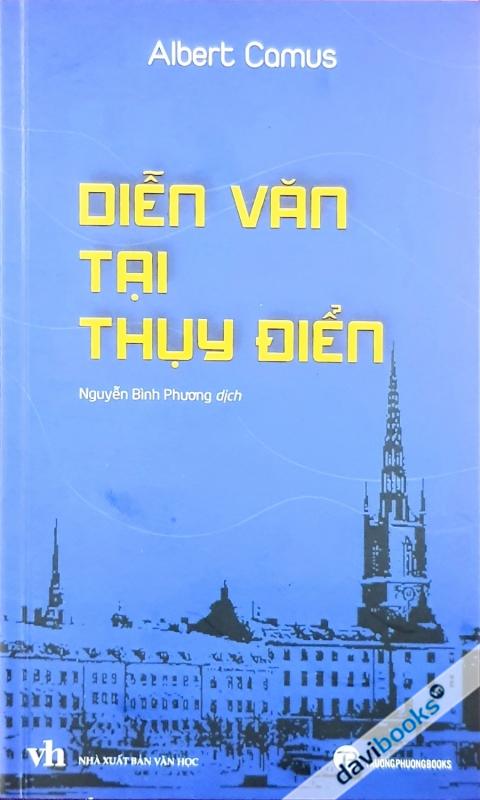 Diễn Văn Tại Thụy Điển - Albert Camus (Bản In 2023)