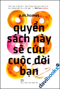 Quyển Sách Này Sẽ Cứu Cuộc Đời Bạn