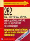 282 Câu Hỏi Và Giải Đáp Về Chế Độ, Quyền Lợi, Nghĩa Vụ Của Cán Bộ, Công Chức Và Người Lao Động - Quy Định Mới Về Quản Lý, Tuyển Dụng, Thôi Việc Và Chính Sách Tiền Lương, Bảo Hiểm Xã Hội