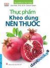 Thực Phẩm Khéo Dùng Nên Thuốc