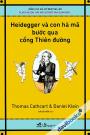 Heidegger Và Con Hà Mã Bước Qua Cổng Thiên Đường