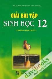 Giải Bài Tập Sinh Học Lớp 12 (Chương Trình Chuẩn)
