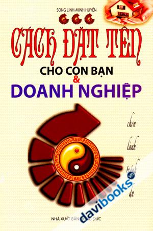 Cách Đặt Tên Cho Con Bạn Và Doanh Nghiệp