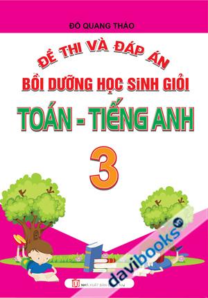 Đề Thi Và Đáp Án Bồi Dưỡng Học Sinh Giỏi Toán Tiếng Anh 3 