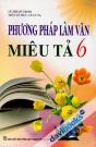 Phương Pháp Làm Văn Miêu Tả 6