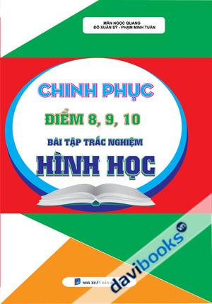 Chinh Phục Điểm 8 9 10 Bài Tập Trắc Nghiệm Hình Học