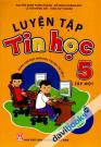 Luyện Tập Tin Học 5 Tập 1