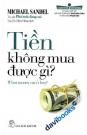 Tiền Không Mua Được Gì - What Money Can't Buy