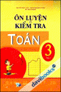 Ôn luyện và kiểm tra Toán 3 Tập 2