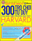 300 Trò Chơi Tư Duy Của Sinh Viên Trường Đại Học Harvard