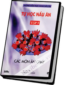 Tự Học Nấu Ăn (Tập 5) Các Món Ăn Chay