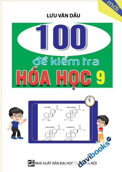 100 Đề Kiểm Tra Hóa Học 9