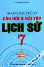 Hướng Dẫn Trả Lời Câu Hỏi Và Bài Tập Lịch Sử 7 Tái Bản Lần Thứ Năm Hướng Dẫn Trả Lời Câu Hỏi Và Bài Tập Lịch Sử 7 Tái Bản Lần Thứ Năm