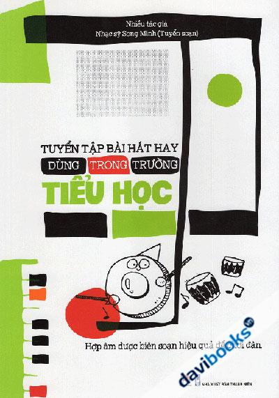 Tuyển Tập Bài Hát Hay Dùng Trong Trường Tiểu Học
