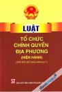 Luật Tổ Chức Chính Quyền Địa Phương (Hiện Hành)