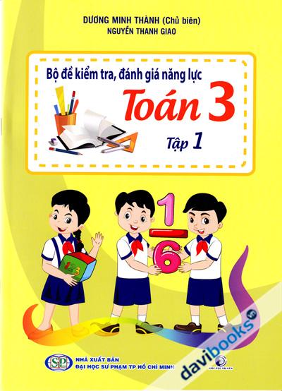 Bộ Đề Kiểm Tra Đánh Giá Năng Lực Toán 3 Tập 1