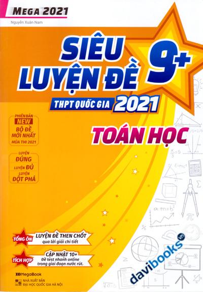Siêu Luyện Đề 9+ THPT Quốc Gia 2021 Toán Học
