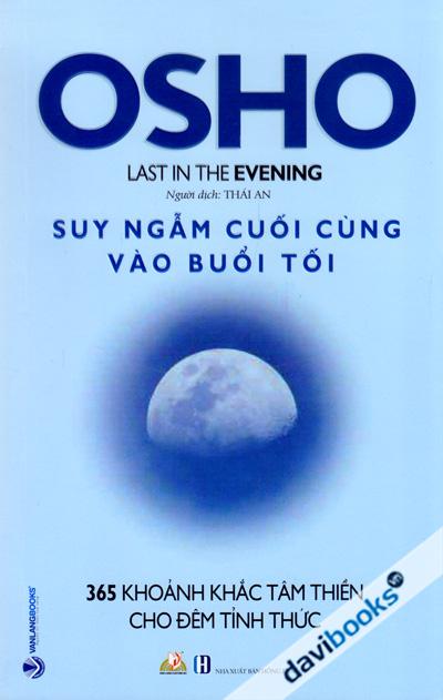OSHO - Suy Ngẫm Cuối Cùng Vào Buổi Tối