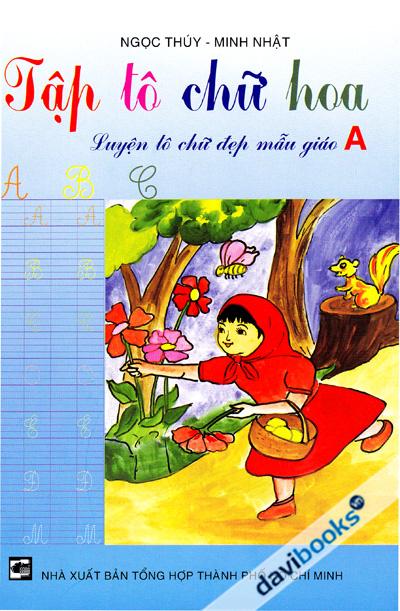 Tập Tô Chữ Hoa - Luyện Tô Chữ Đẹp Mẫu Giáo A