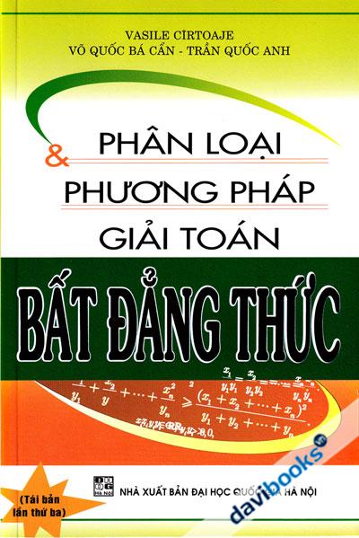Phân Loại Và Phương Pháp Giải Toán Bất Đẳng Thức