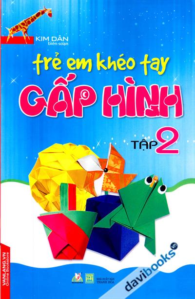 Trẻ Em Khéo Tay Gấp Hình Tập 2