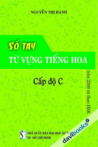 Sổ Tay Từ Vựng Tiếng Hoa - Cấp Độ C