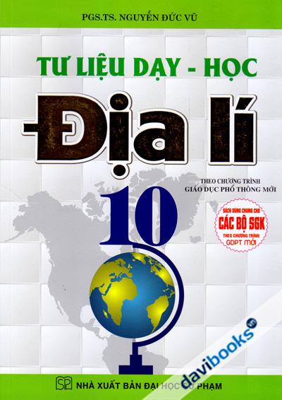 Tư Liệu Dạy Học Địa Lí 10 (Theo Chương Trình GDPT Mới)