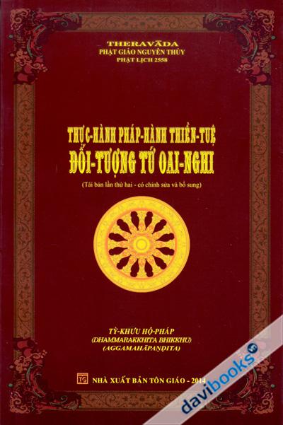 Thực Hành Pháp Hành Thiền Tuệ Đối Tượng Tứ Oai Nghi