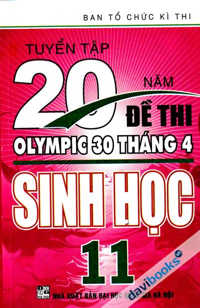 Tuyển Tập 20 Năm Đề Thi Olympic 30 Tháng 4 Sinh Học 11