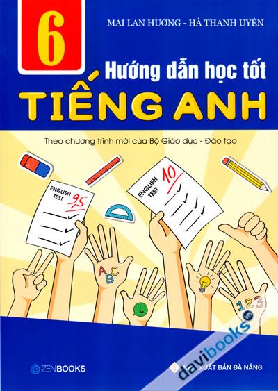 Hướng Dẫn Học Tốt Tiếng Anh 6