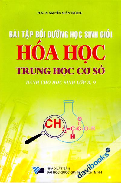 Bài Tập Bồi Dưỡng Học Sinh Giỏi Hóa Học - Dành Cho Lớp 8 9