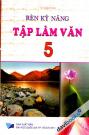 Rèn kỹ năng Tập Làm Văn 5
