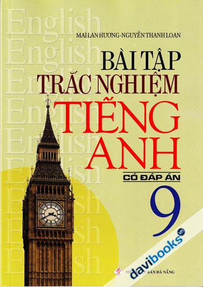 Bài Tập Trắc Nghiệm Tiếng Anh 9 Có Đáp Án