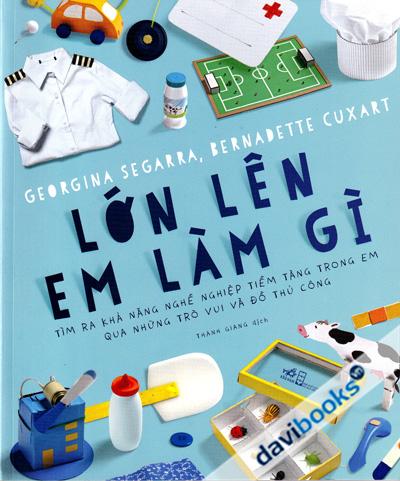 Lớn Lên Em Làm Gì