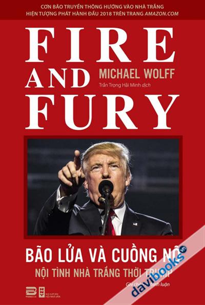 Bảo Lửa Và Cuồng Nộ Nội Tình Nhà Trắng Thời Trump