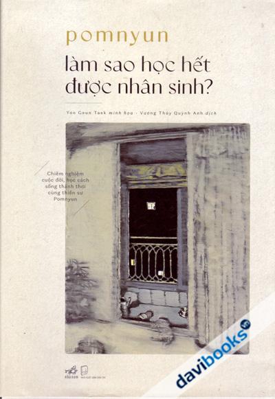 Làm Sao Học Hết Được Nhân Sinh