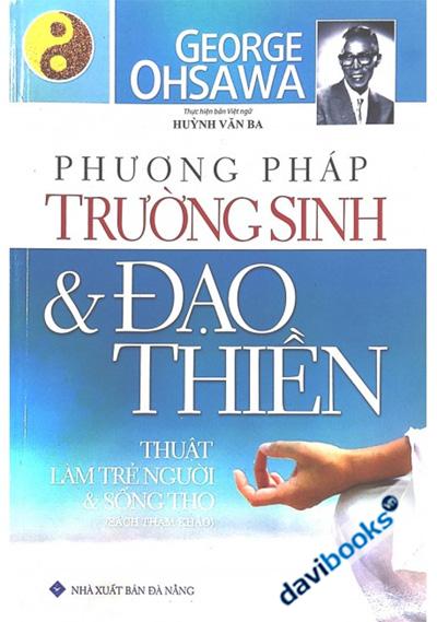 Phương Pháp Trường Sinh Và Đạo Thiền Thuật Làm Trẻ Người Lại Và Sống Thọ