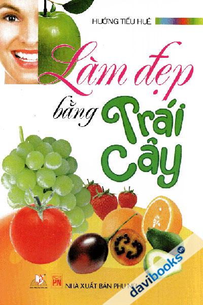 Làm Đẹp Bằng Trái Cây