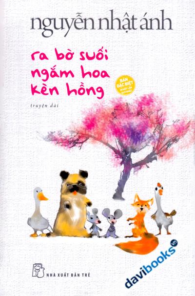 Ra Bờ Suối Ngắm Hoa Kèn Hồng (Bìa Cứng)