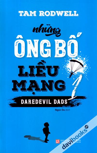 Những Ông Bố Liều Mạng Tập 1