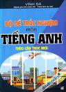 Bộ Đề Trắc Nghiệm Môn Tiếng Anh Theo Cấu Trúc Mới