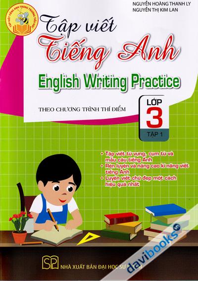 Tập Viết Tiếng Anh Theo Chương Trình Thí Điểm Lớp 3 Tập 1