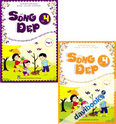 Sống Đẹp Lớp 4 - Tập 1 Tập 2 (Dùng Cho Các Hoạt Động Giáo Dục Ngoài Giờ Lên Lớp)