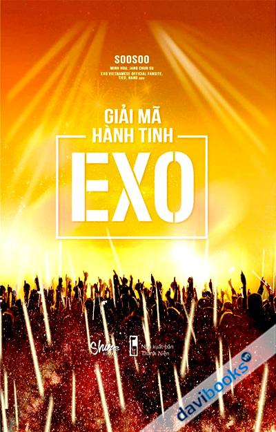 Giải Mã Hành Tinh EXO (Tặng Kèm Photobook)