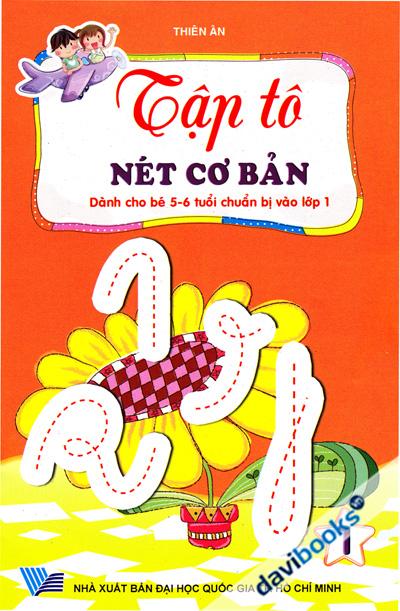 Tập Tô Nét Cơ Bản Tập 1 (Dành Cho Bé 5 - 6 Tuổi Chuẩn Bị Vào Lớp 1)