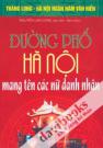  Đường Phố Hà Nội Mang Tên Các Nữ Danh Nhân