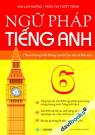 Ngữ Pháp Tiếng Anh 6 (Theo Chương Trình Khung Của Bộ Giáo Dục Và Đào Tạo)