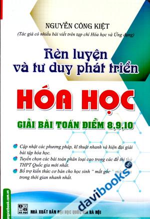 Rèn Luyện Và Tư Duy Phát Triển Hóa Học Giải Bài Toán Điểm 8 9 10