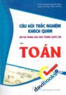 Câu Hỏi Trắc Nghiệm Khách Quan Ôn Thi Trung Học Phổ Thông Quốc Gia Môn Toán