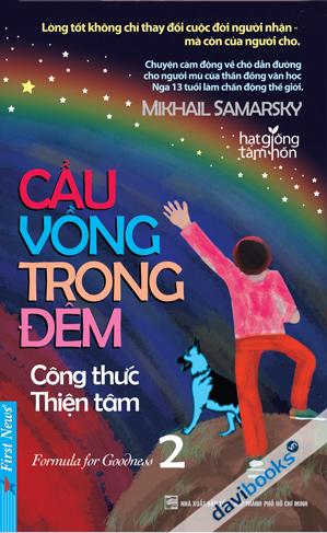 Cầu Vồng Trong Đêm Công Thức Thiện Tâm 2